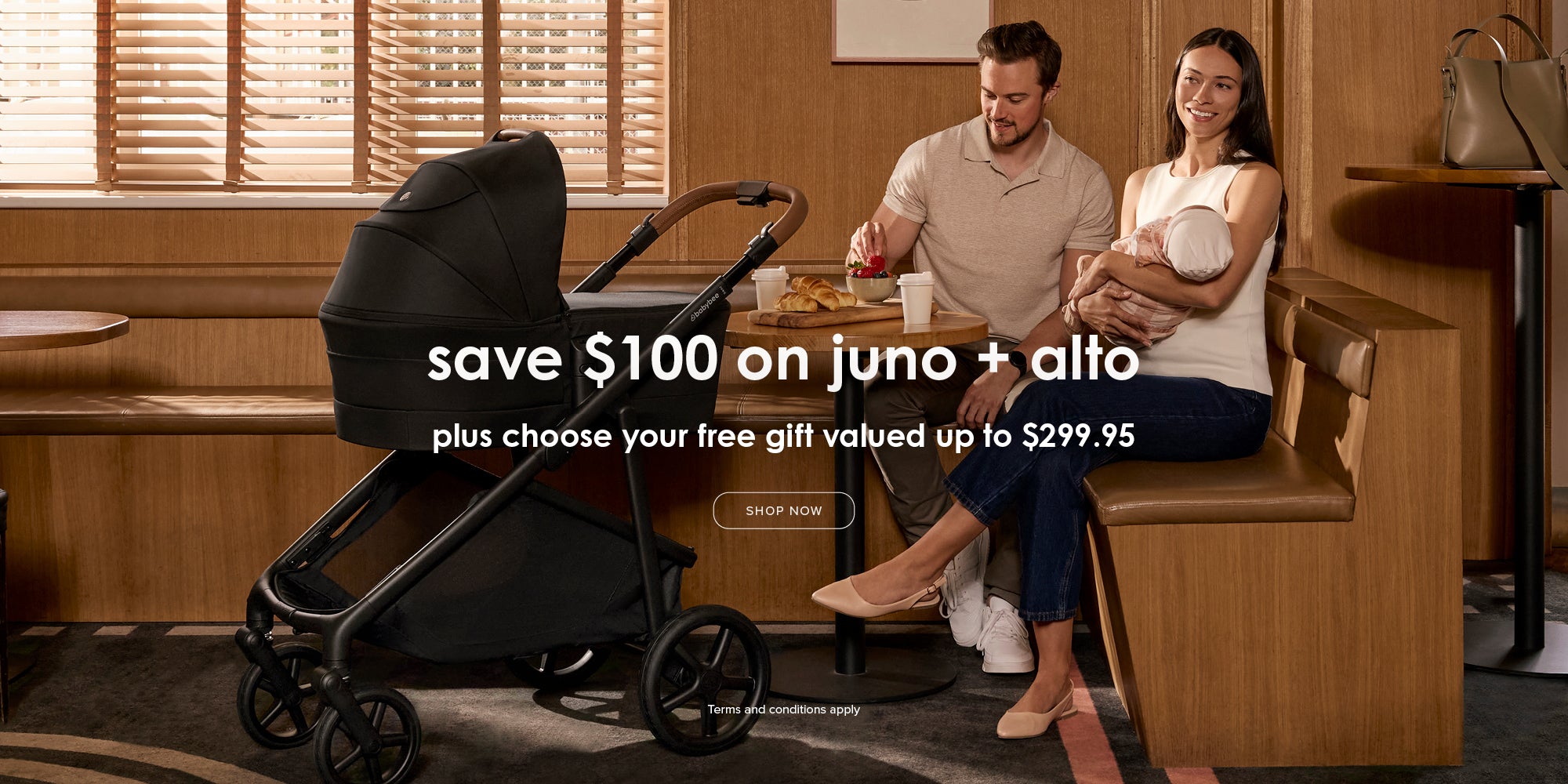 save $100 on juno + alto plus choose your free gift valued up to $299.95 | SHOP NOW | Terms and conditions apply